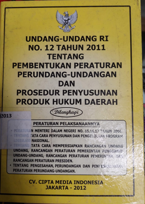 Cover Undang-Undang RI No.12 Tahun 2011 Tentang Pembentukan Peraturan Perundang-Undangan Dan Prosedur Hukum Daerah