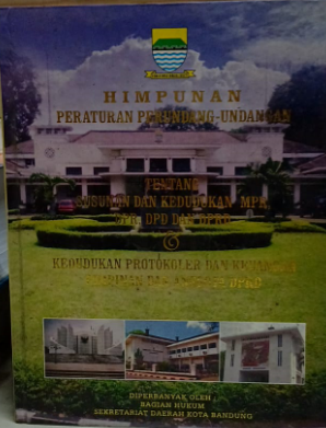 Cover Himpunan Peraturan Perundang-undangan Tentang Susunan dan Kedudukan MPR, DPR, DPD, dan DPRD & Kedudukan Protokoler dan Keuangan Pimpinan dan Anggota DPRD
