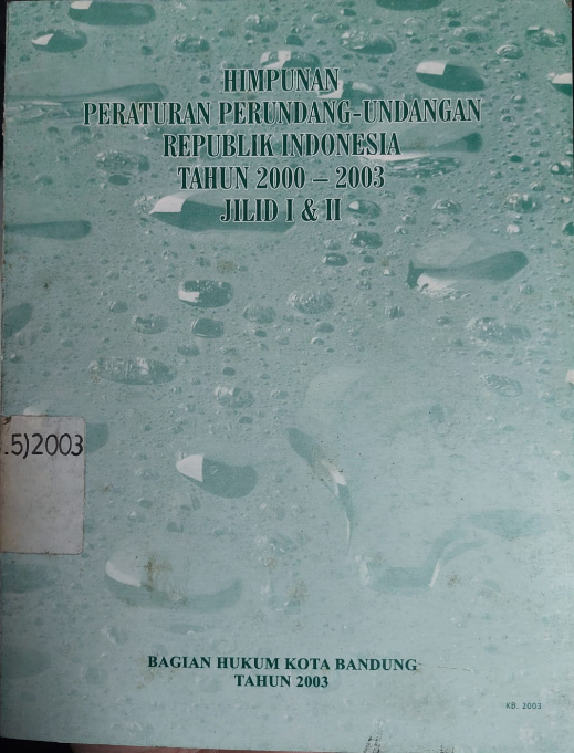 Cover Himpunan Peraturan Perundang-Undangan Republic Indonesia 2000-2003 Jilid I&II