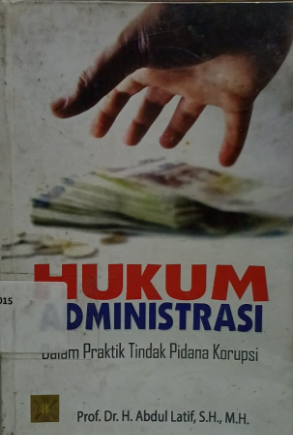 Cover Hukum Administrasi dalam Praktik Tindak Pidana Korupsi