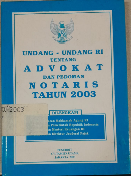 Cover Undang - Undang RI Tentang Advokat Dan Pedoman Notaris Tahun 2003