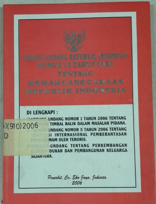 Cover Undang-Undang Republik Indonesia Nomor 12 Tahun 2006 Tentang Kewarganegaraan Republik Indonesia