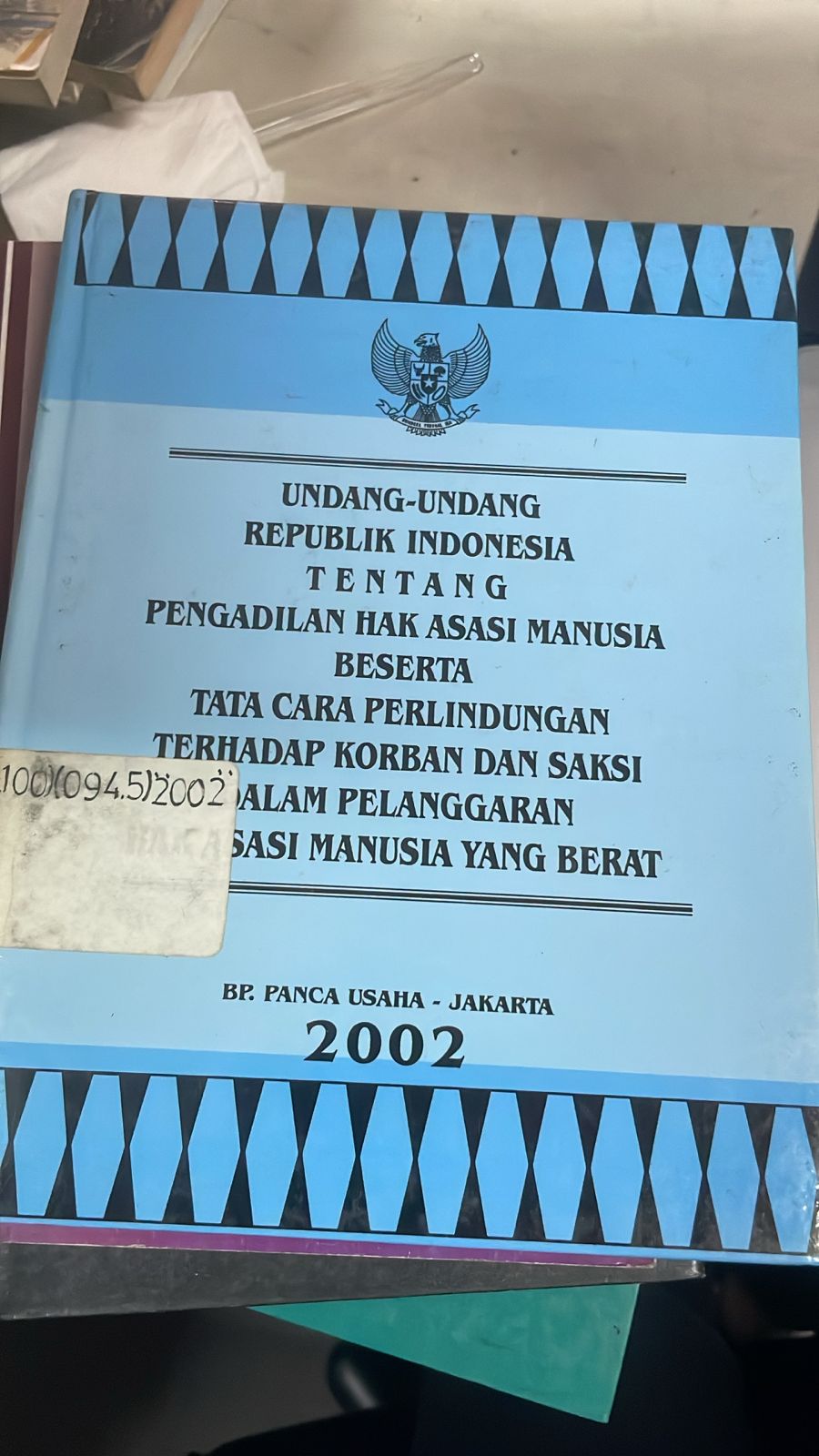 Cover Undang-Undang Republik Indonesia Tentang Pengadilan Hak Asasi Manusia Beserta Tata Cara Perlindungan Terhadap Korban dan Saksi Dalam Pelanggaran Hak Asasi Manusia yang Berat
