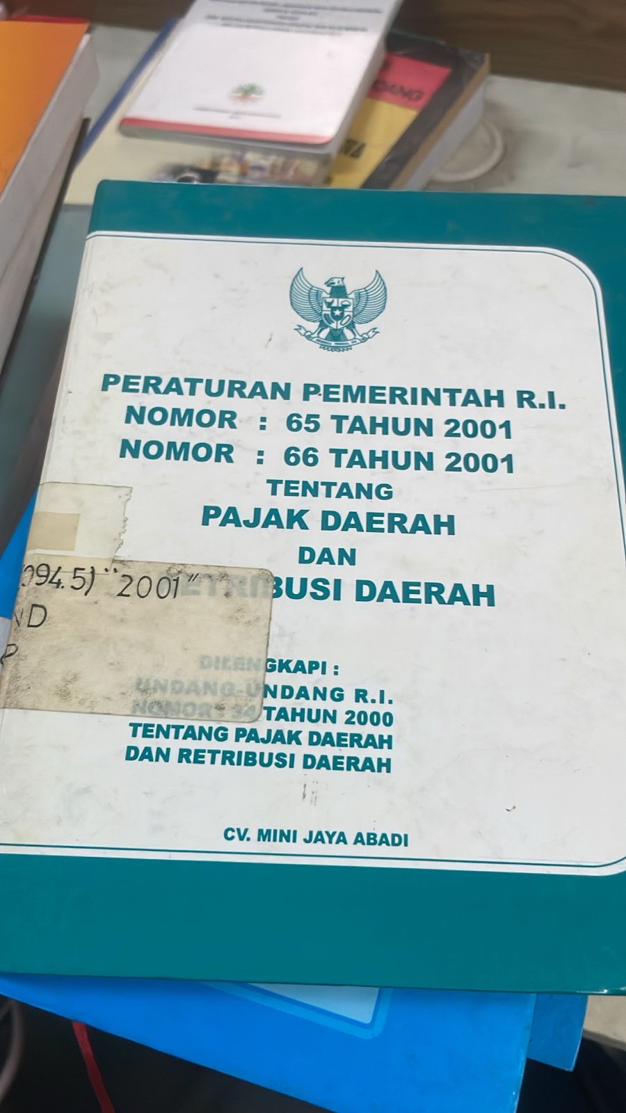 Cover Peraturan Pemerintah RI Nomor : 65 Tahun 2001 Nomor : 66 Tahun 2001 Tentang Pajak Daerah dan Retribusi Daerah