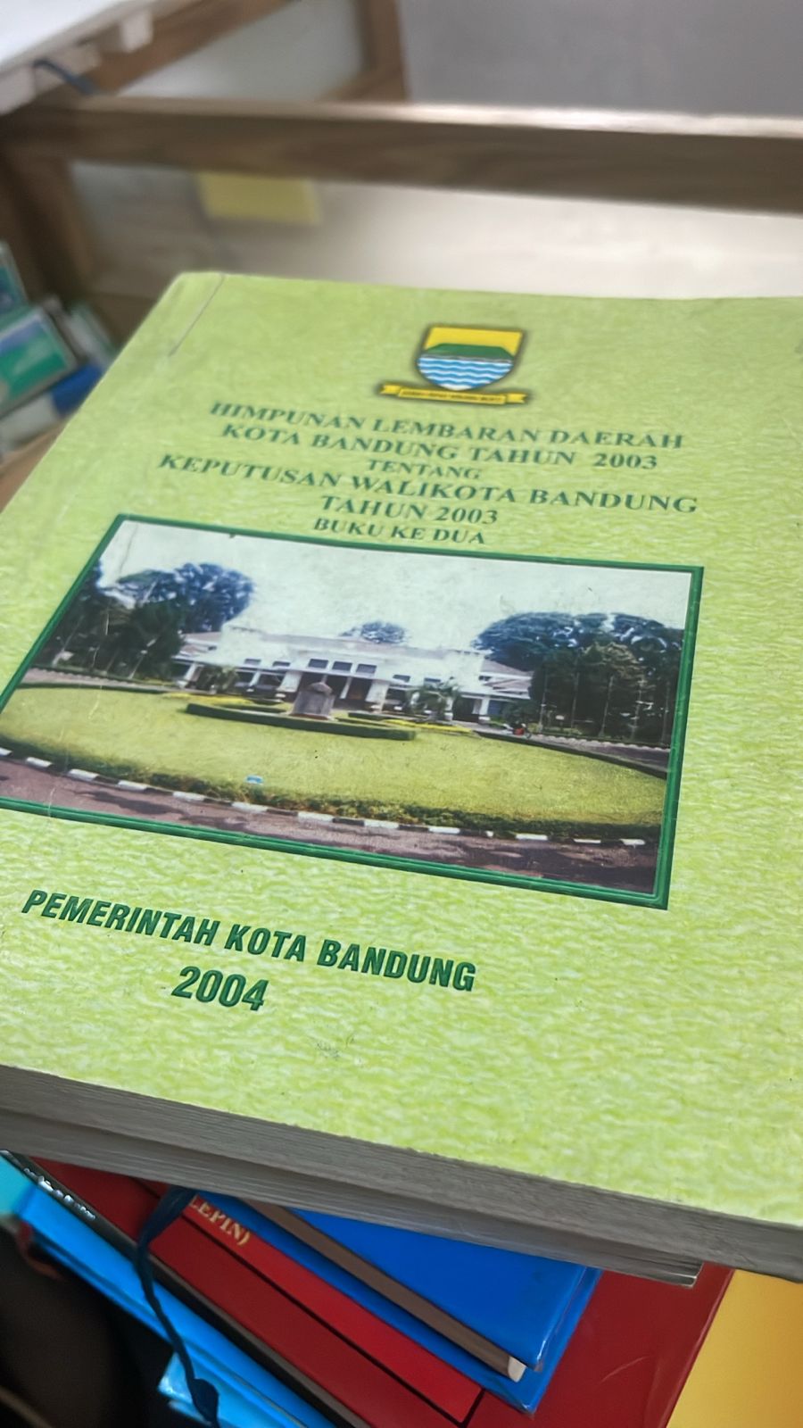 Cover Himpunan Lembaran Daerah Kota Bandung Tahun 2003 Tentang Keputusan Walikota Bandung Tahun 2003 Buku Kedua