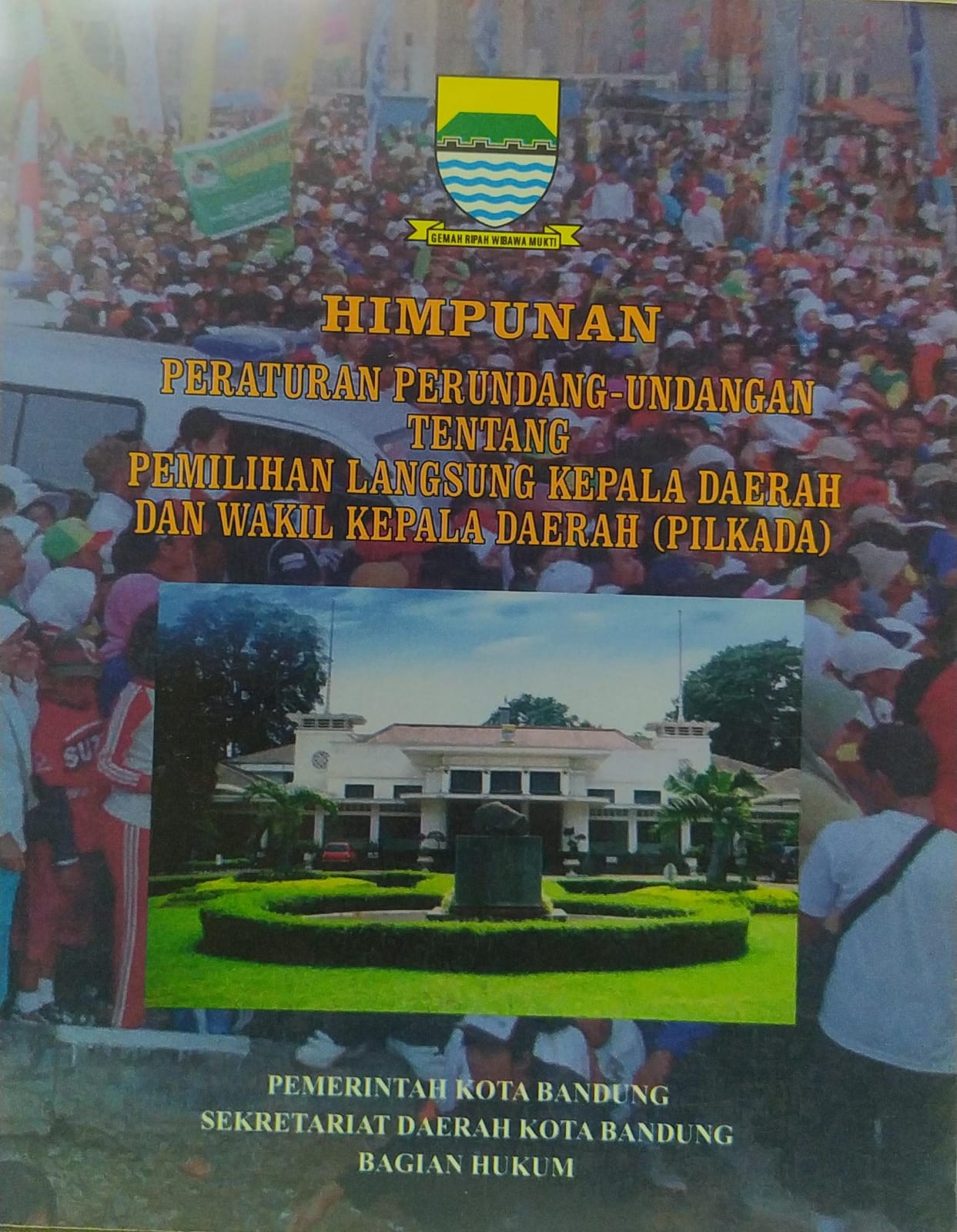 Cover Himpunan Peraturan Perundang-Undangan Tentang Pemilihan Langsung Kepala Daerah dan Wakil Kepala Daerah (PILKADA)