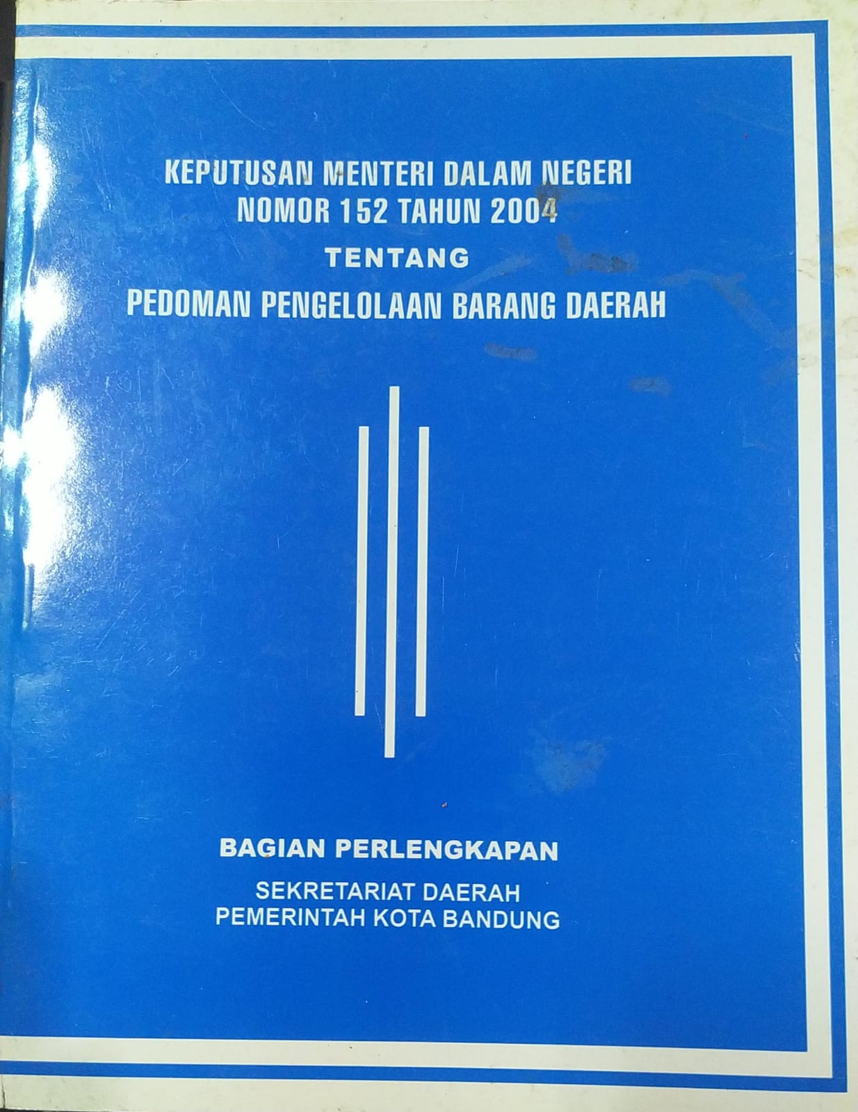 Cover Keputusan Menteri dalam Negeri Nomor 152 Tahun 2004 Tentang Pedoman Pengelolaan Barang Daerah