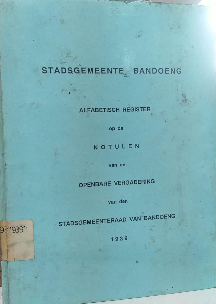Cover Alfabetisch Register op de Notulen van de Openbare Vergaderingen van den Stadsgemeenteraad van Bandoeng (1939)