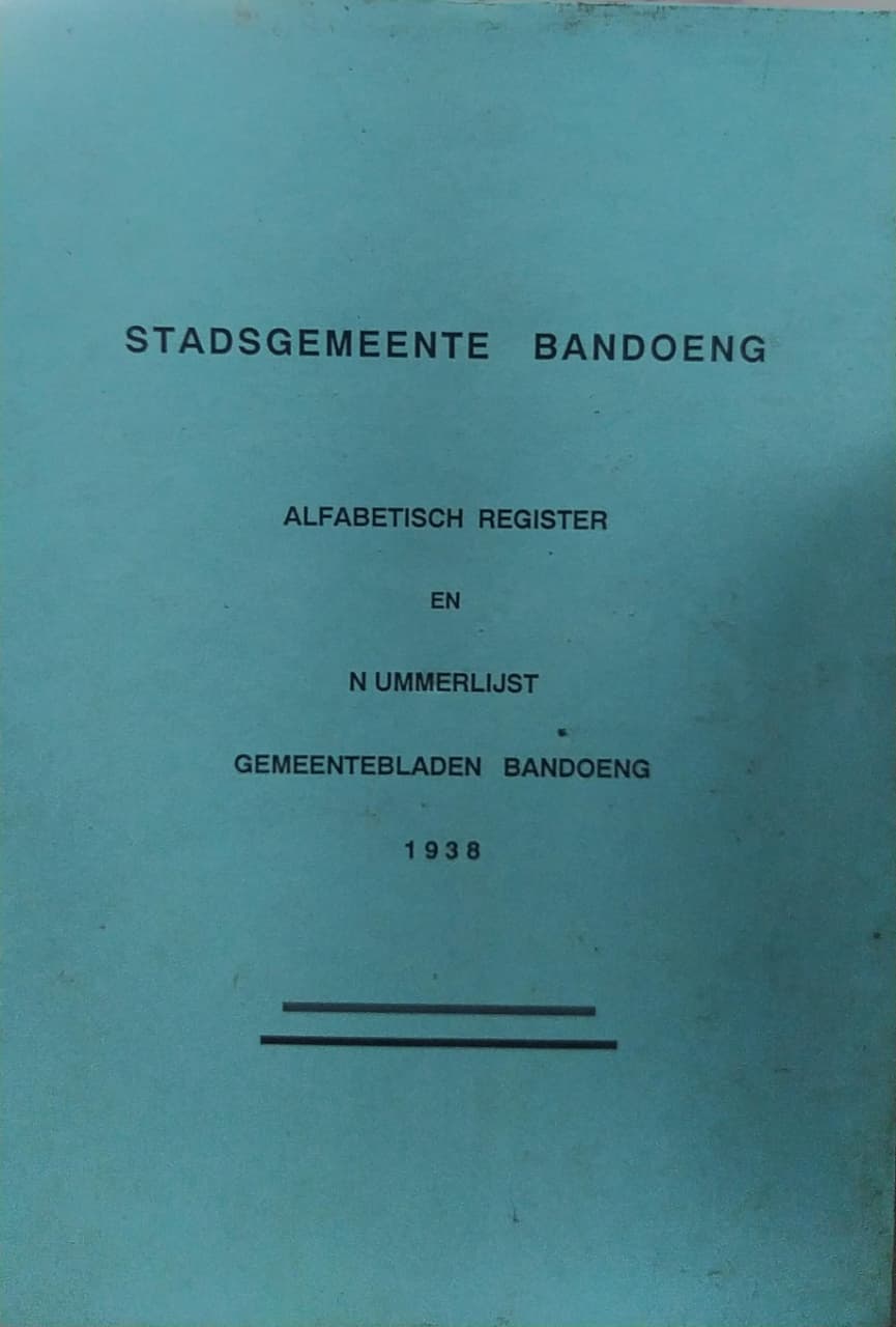 Cover Alfabetisch Register en Nummerlijst Gemeentebladen Bandoeng (1938)