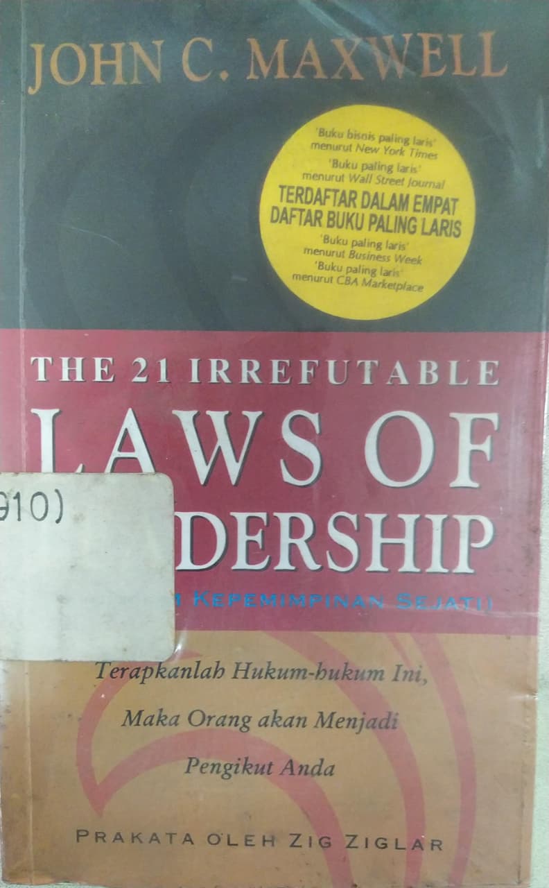 Cover The 21 Irrefutable law of Leadership (21 Hukum Kepemimpinan Sejati)