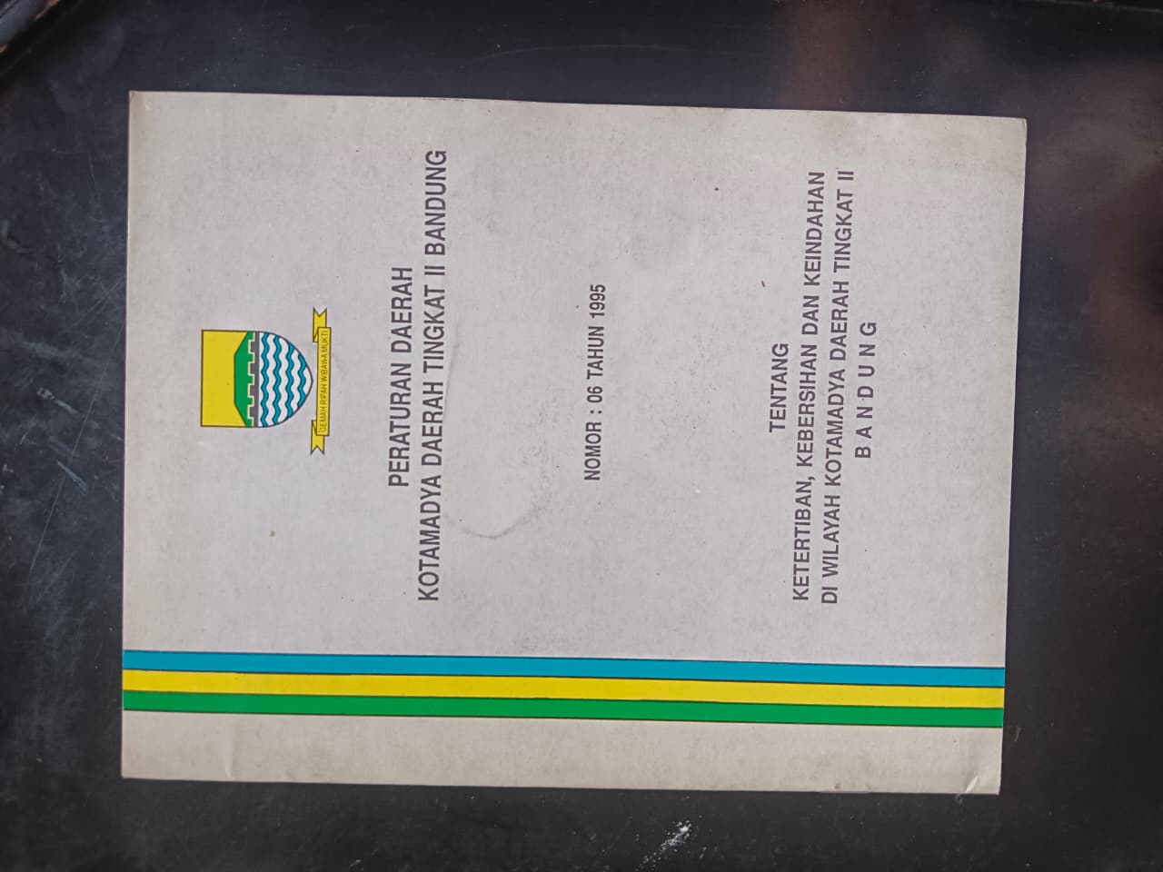 Cover Peraturan Daerah Kotamadya Daerah Tingkat II Bandung Nomor: 06 Tahun 1995 Tentang Ketertiban, Kebersihan Dan Keindahan Di Wilayah Kotamadya Daerah Tingkat II Bandung