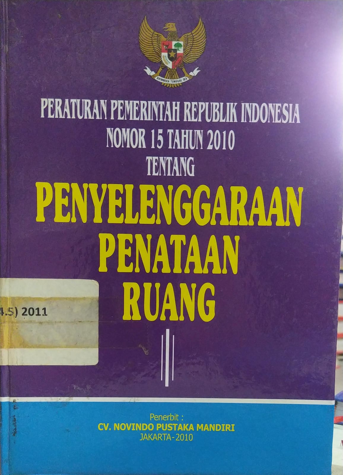Cover Peraturan Pemerintah Republik Indonesia Nomor 15 Tahun 2010 Tentang Penyelenggaraan Penataan Ruang