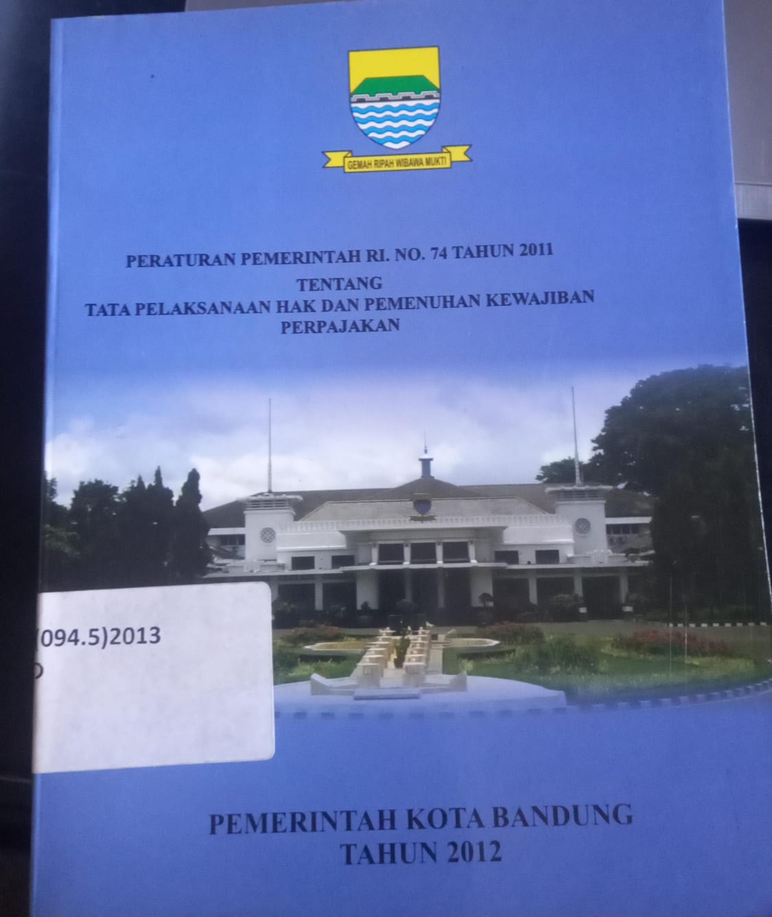 Cover Peraturan Pemerintahan RI. No. 74 Tahun 2011 Tentang Tata Pelaksanaan Hak Dan Pemenuhan Kewajiban Perpajakan