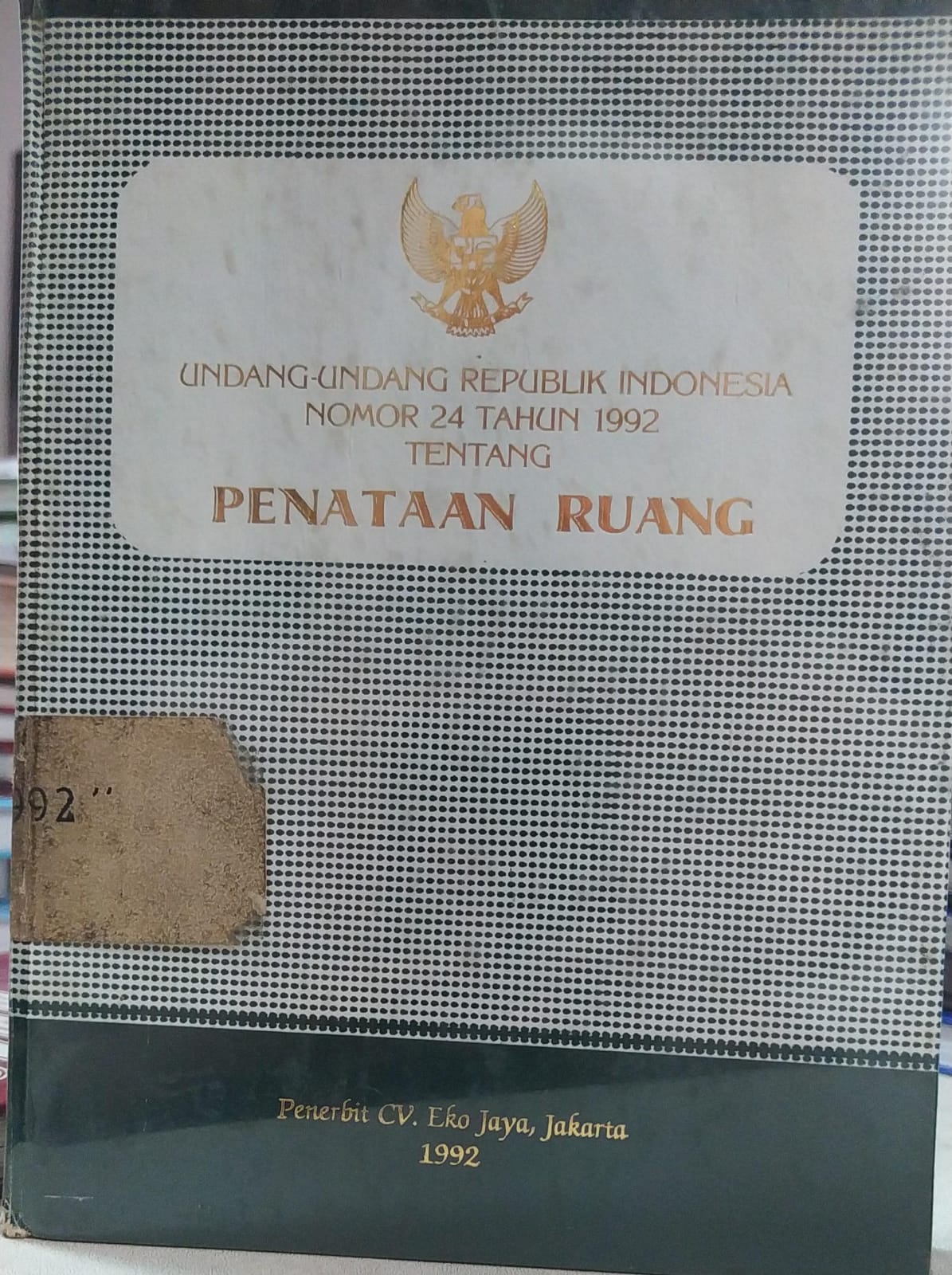 Cover Undang-Undang Republik Indonesia Nomor 24 Tahun 1992 Tentang Penataan Ruang
