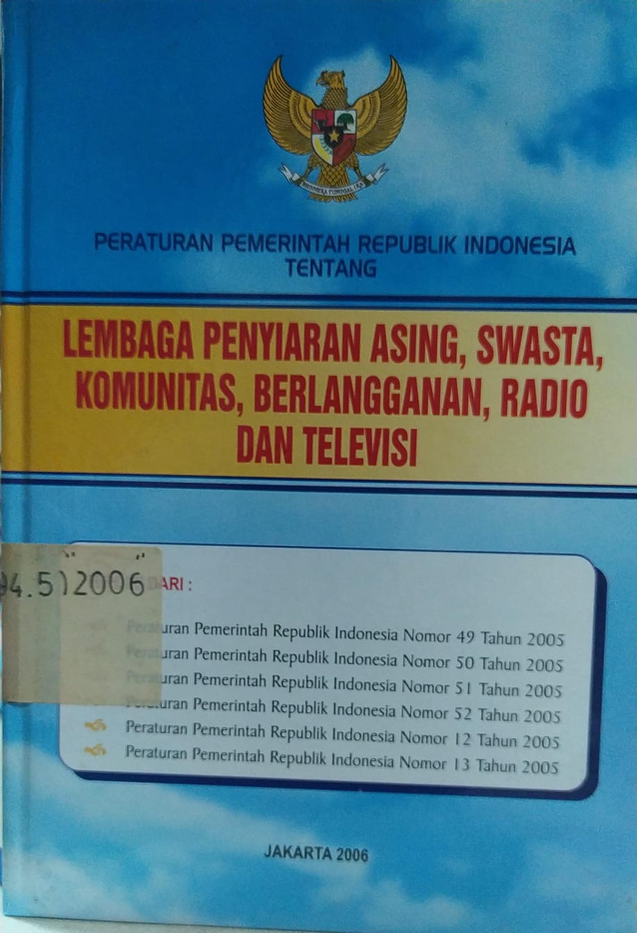 Cover Peraturan Pemerintah Republik  Indonesia Tentang Lembaga Penyiaran Asing, Swasta, Komunitas, Berlangganan, Radio dan Televisi