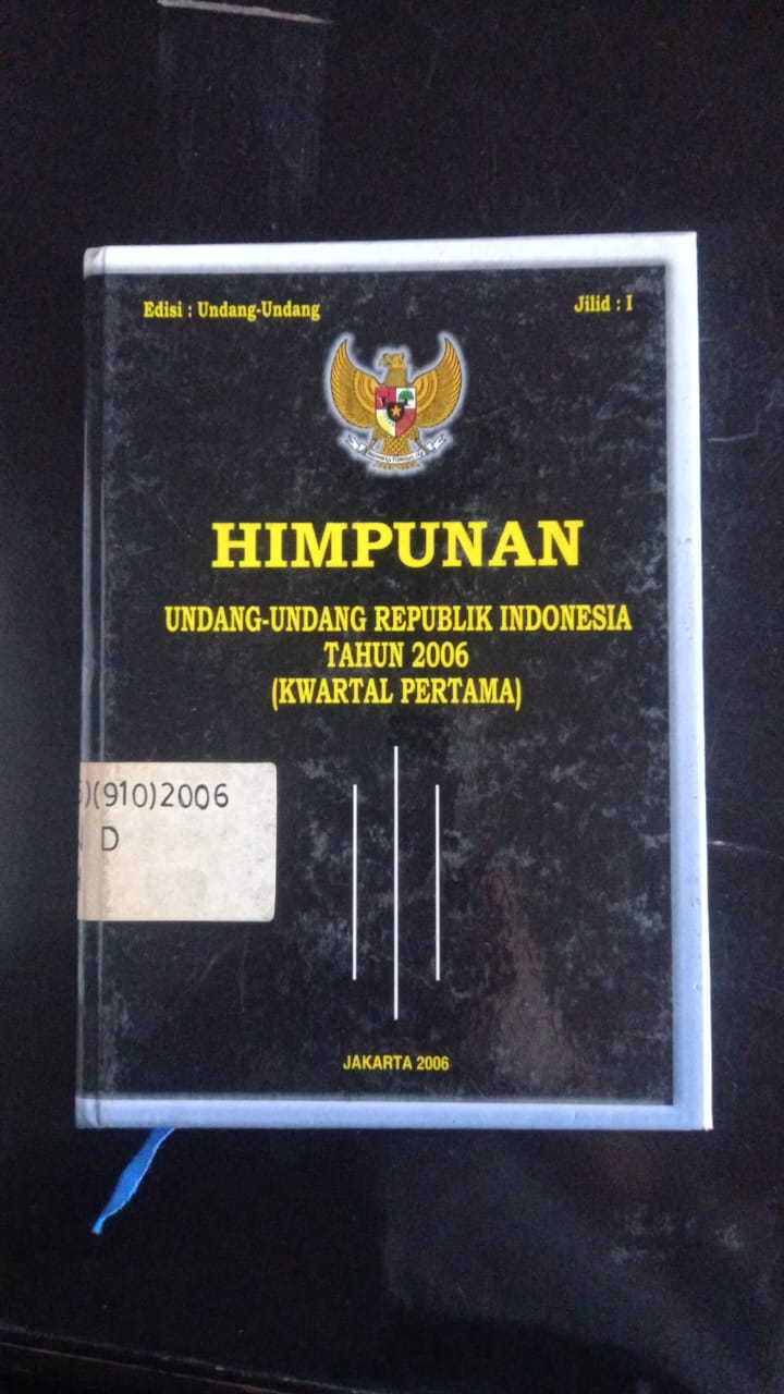 Cover Himpunan Undang - Undang Republik Indonesia Tahun 2006 ( Kwartal Pertama )