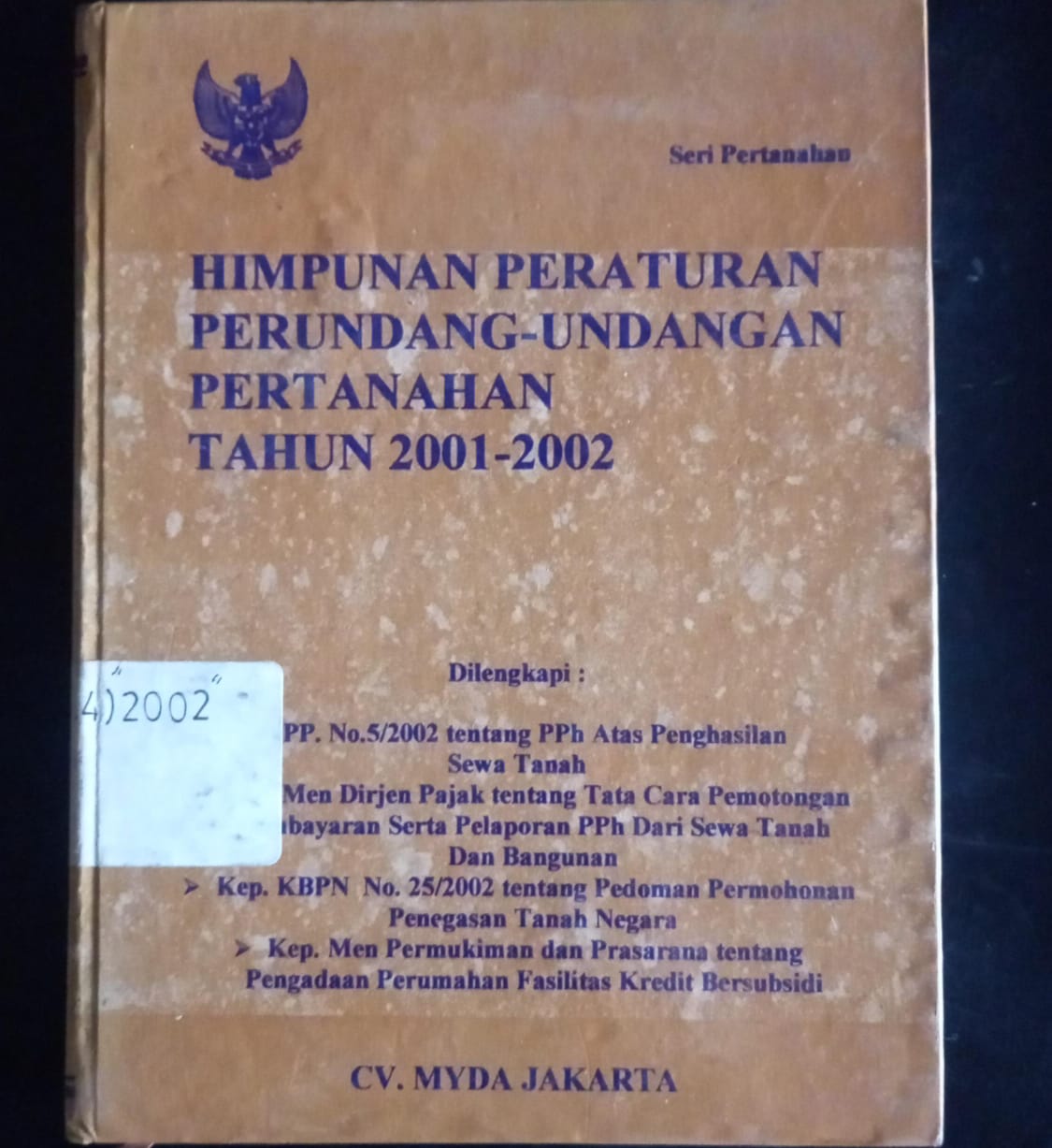 Cover Himpunan Peraturan Perundang - Undangan Pertanahan Tahun 2001 - 2002