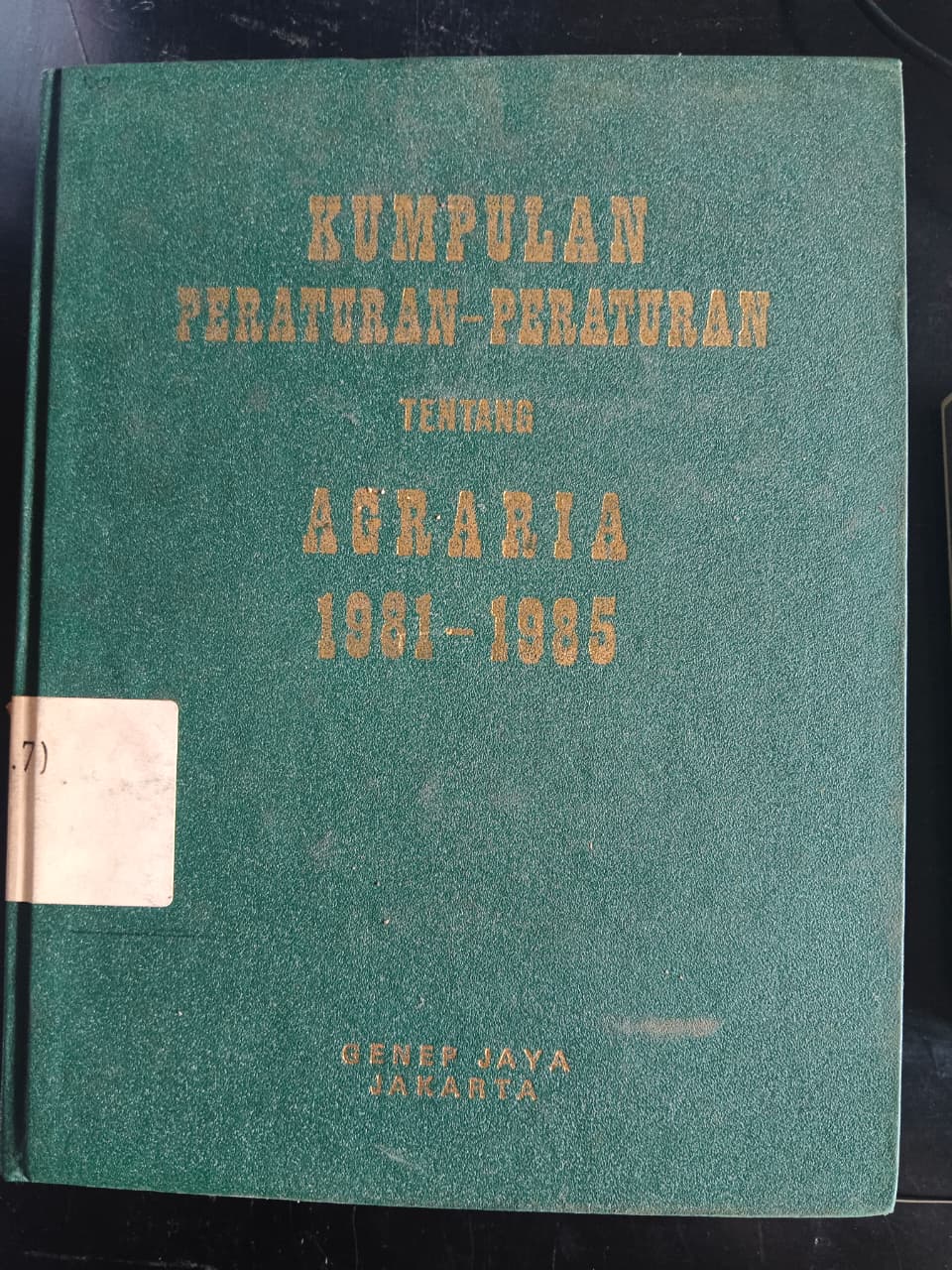 Cover Kumpulan Peraturan-Peraturan Tentang Agraria 1981-1985