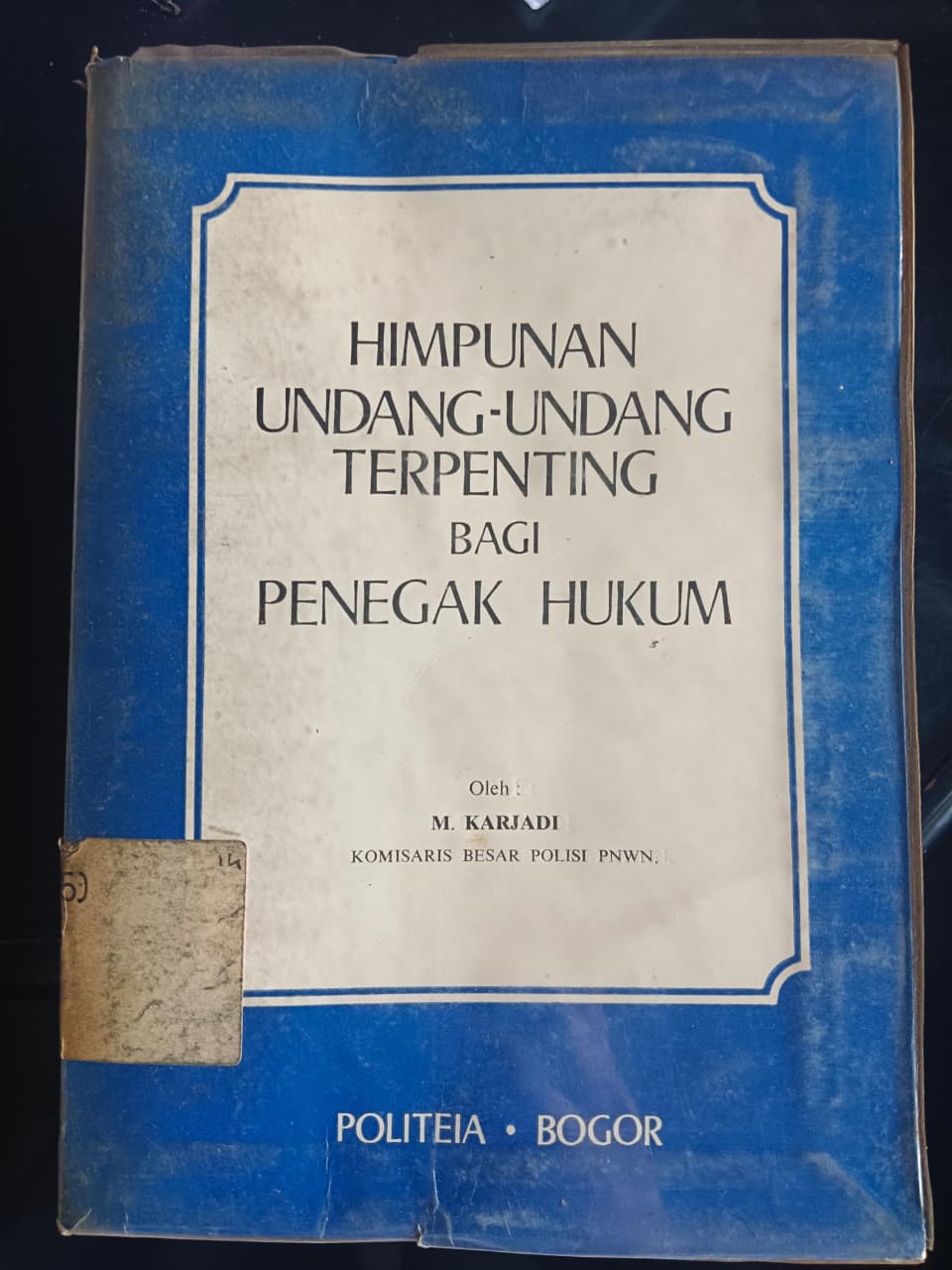 Cover Himpunan Undang-Undang Terpenting Bagi Penegak Hukum