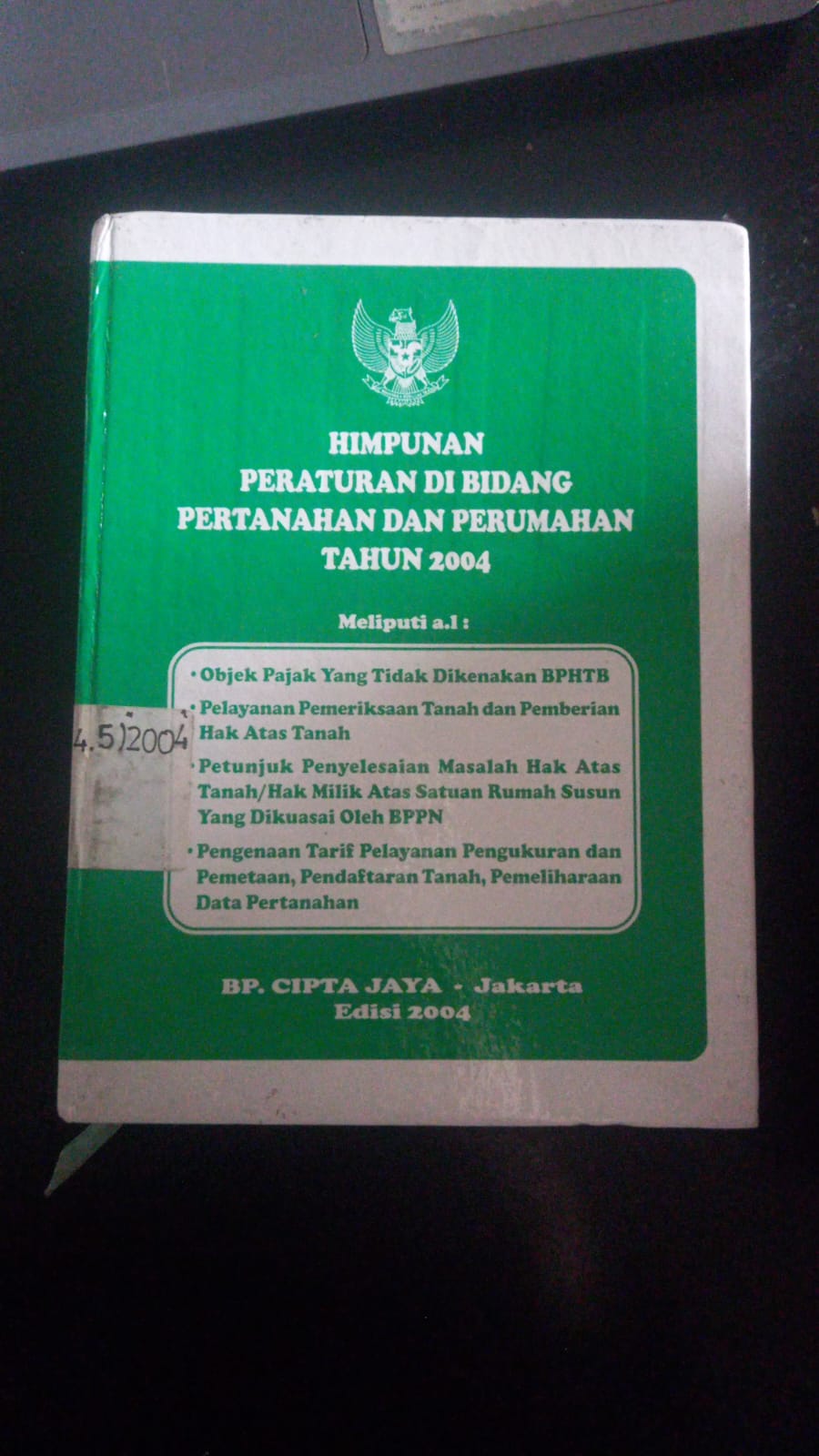 Cover Himpunan Peraturan Di Bidang Pertanahan Dan Perumahan Tahun 2004