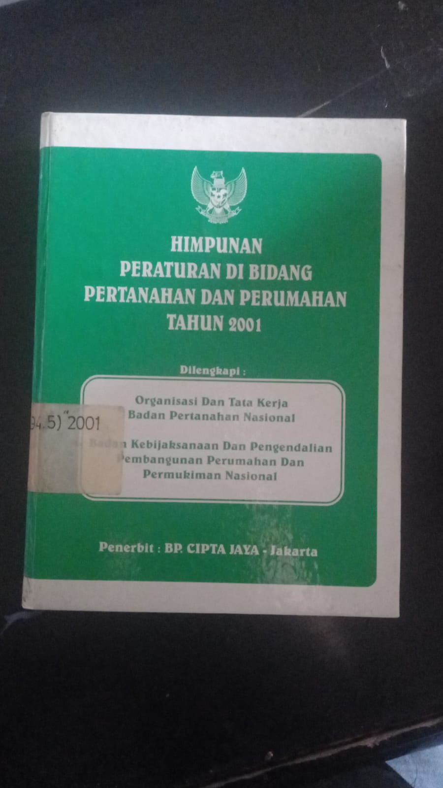Cover Himpunan Peraturan Di Bidang Pertanahan dan Perumahan Tahun 2001