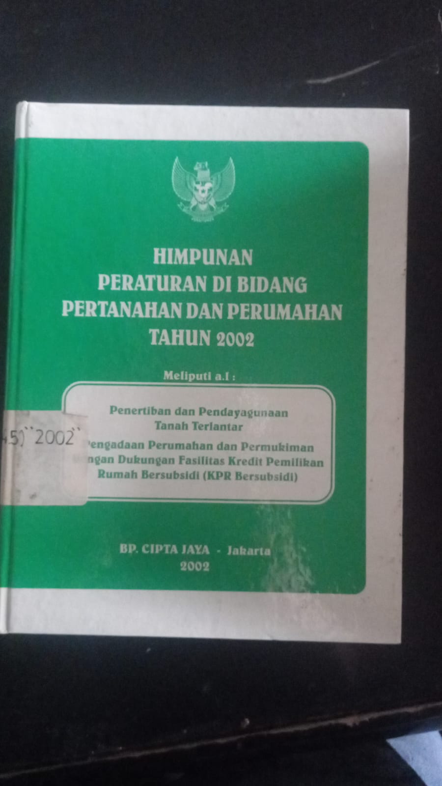Cover Himpunan Peraturan Di Bidang Pertanahan dan Perumahan Tahun 2002