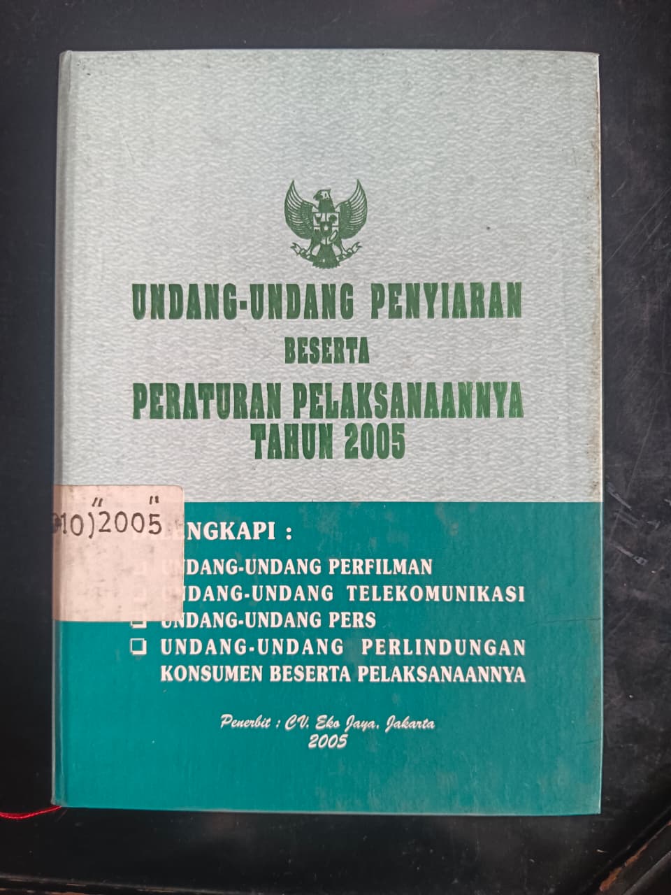 Cover Undang-Undang Penyiaran Beserta Peraturan Pelaksanaannya Tahun 2005