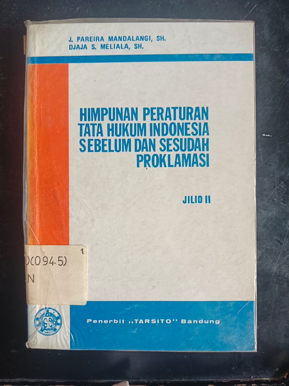 Cover Himpunan Peraturan Tata Hukum Indonesia Sebelum Dan Sesudah Proklamasi