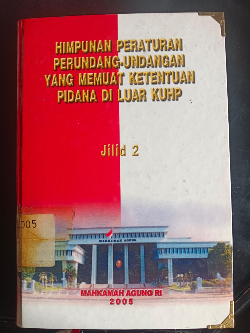 Cover Himpunan Peraturan Perundang-Undangan Yang Memuat Ketentuan Pidana Di Luar KUHP Jilid 2