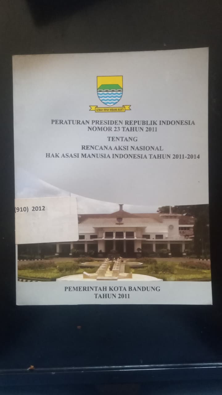 Cover Peraturan Presiden Republik Indonesia Nomor 23 tahun 2011 Tentang Rencana Aksi Nasional Hak Asasi Manusia Indonesia Tahun 2011 - 2014