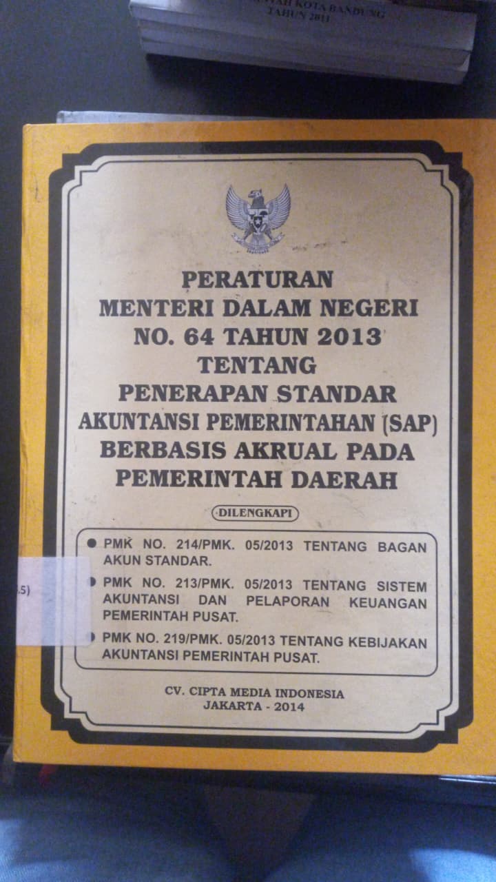 Cover Peraturan Menteri dalam Negeri No. 64 Tahun 2013 tentang Penerapan Standar Akuntasi Pemerintah ( SAP )Berbasis Akrual Pada Pemerintahan Daerah