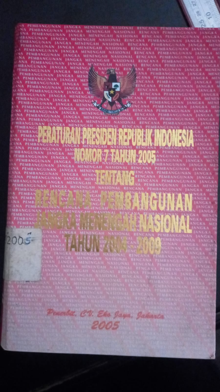 Cover Peraturan Presiden Republik Indonesia Nomor 7 Tahun 2007 Tentang Rencana Pembangunan Jangka Menengah Nasional Tahun 2004 -2009