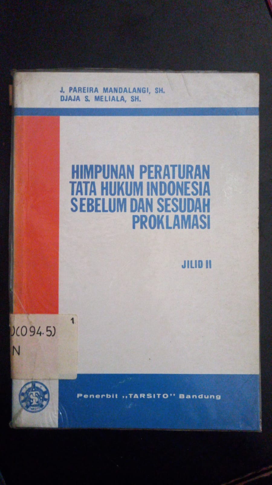 Cover Himpunan Peraturan Tata hukum Indonesia Sebelum dan Sesudah Proklamasi