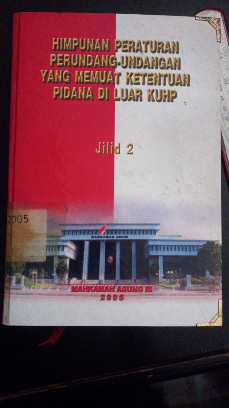 Cover Himpunan Peraturan Perundang - Undangan Yang Memuat Ketentuan Pidana Di Luar KUHP Jilid 2