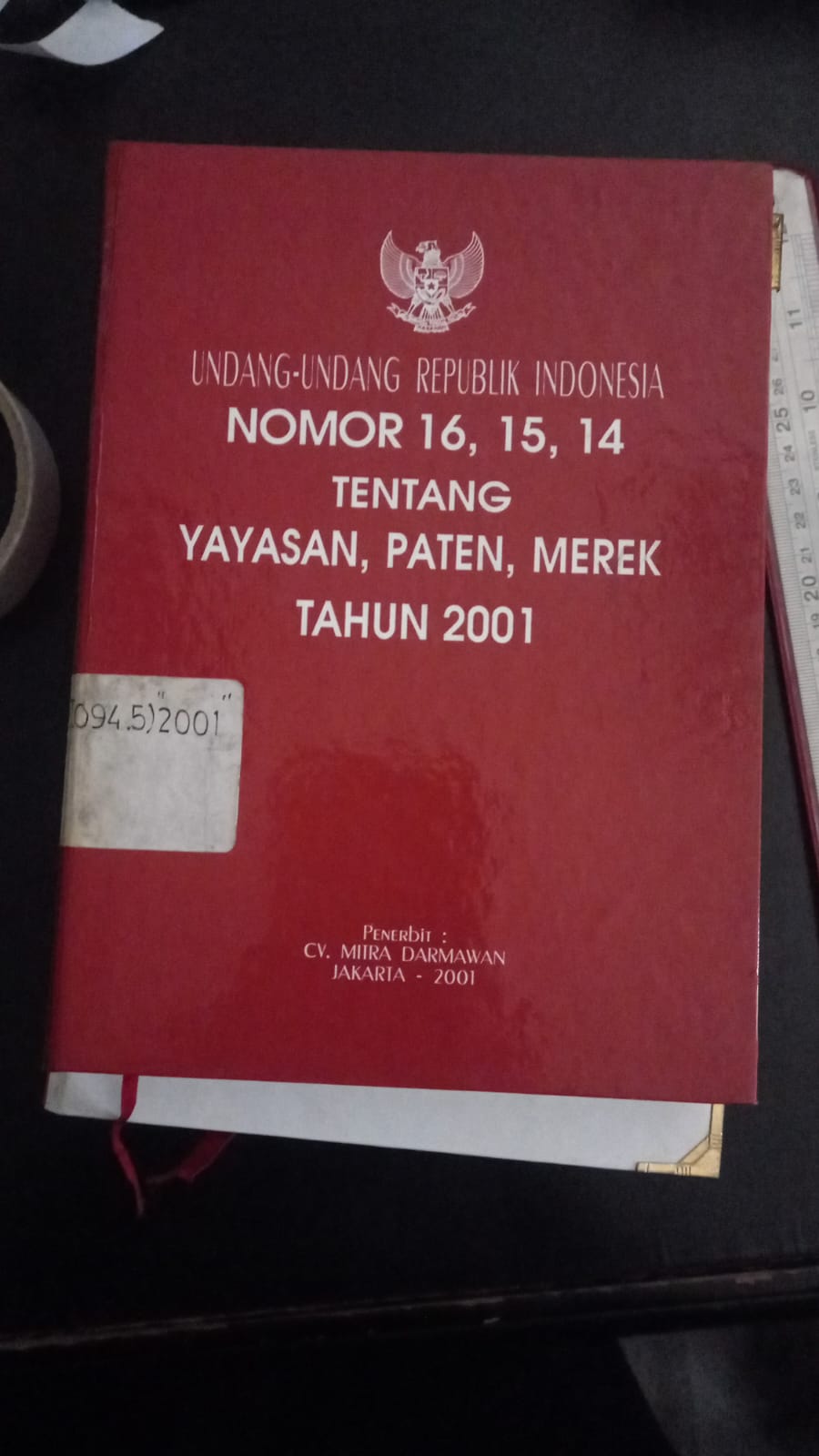 Cover Undang - Undang Republik Indonesia Nomor 16, 15, 14 Tentang Yayasan, Paten, Merek Tahun 2001