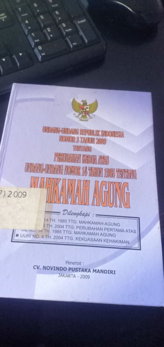 Cover Undang-Undang Republik Indonesia Nomor 3 Tahun 2009 Tentang Perubahan Kedua Atas Undang-Undang Nomor 14 Tahun 1985 Tentang Mahkama Agung