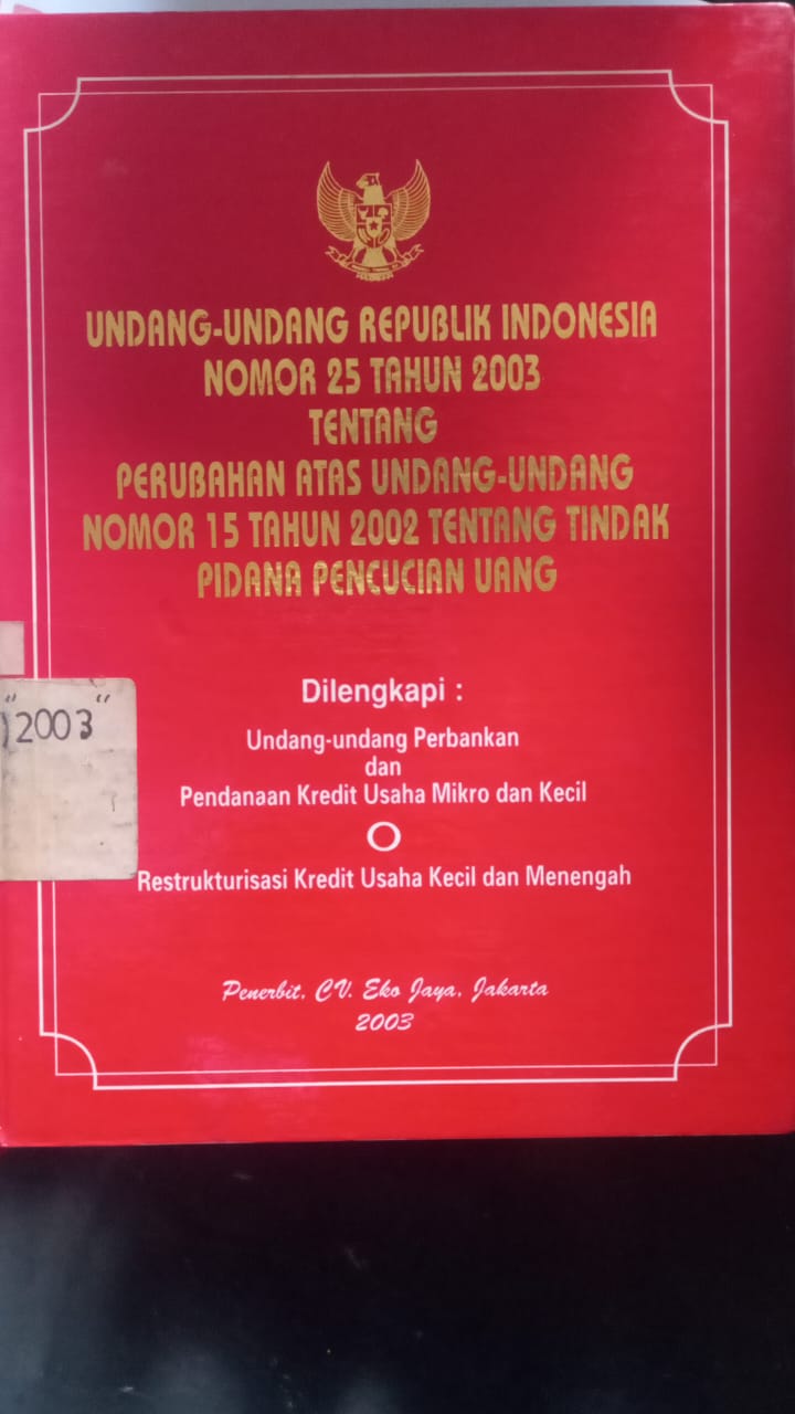 Cover Undang - Undang Republik Indonesia Nomor 25 Tahun 2003 Tentang Perubahan Atas Undang - Undang Nomor 15 Tahun 2002 Tentang Tindak Pidana Pencucian Uang