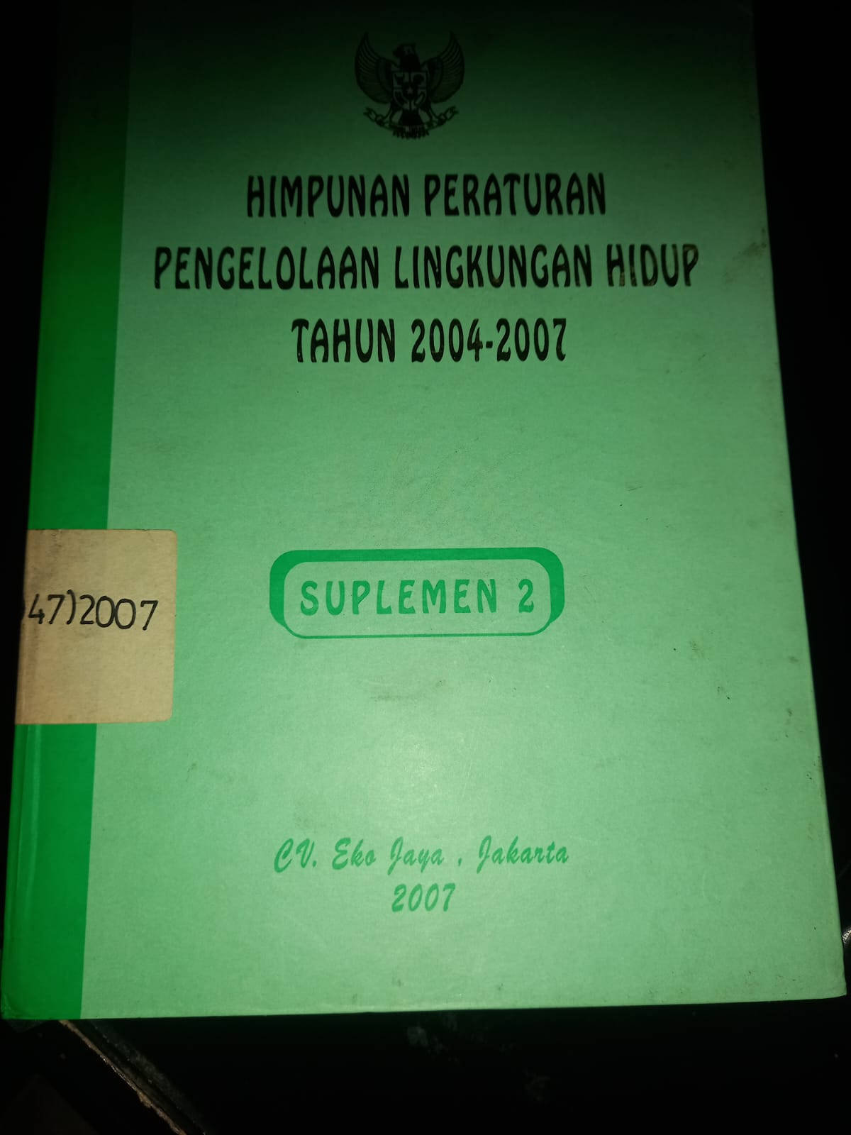 Cover Himpunan Peraturan Pengelolaan Lingkungan Hidup Tahun 2004 - 2007