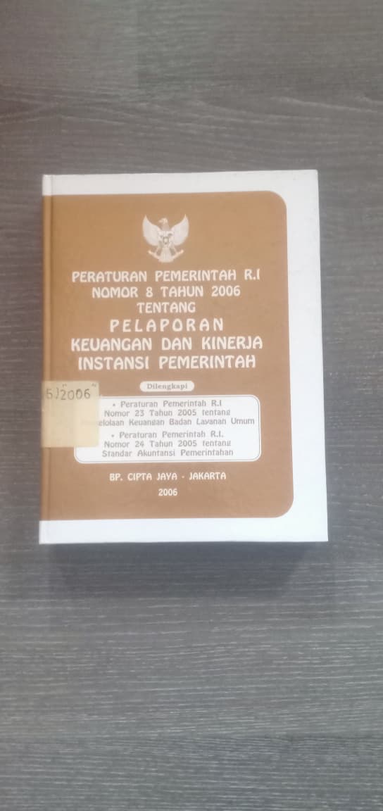Cover Peraturan Pemerintah R.I Nomor 8Tahun 2006 Tentang Pelaporan Keuangan Dan Kinerja Instansi Pemerintah