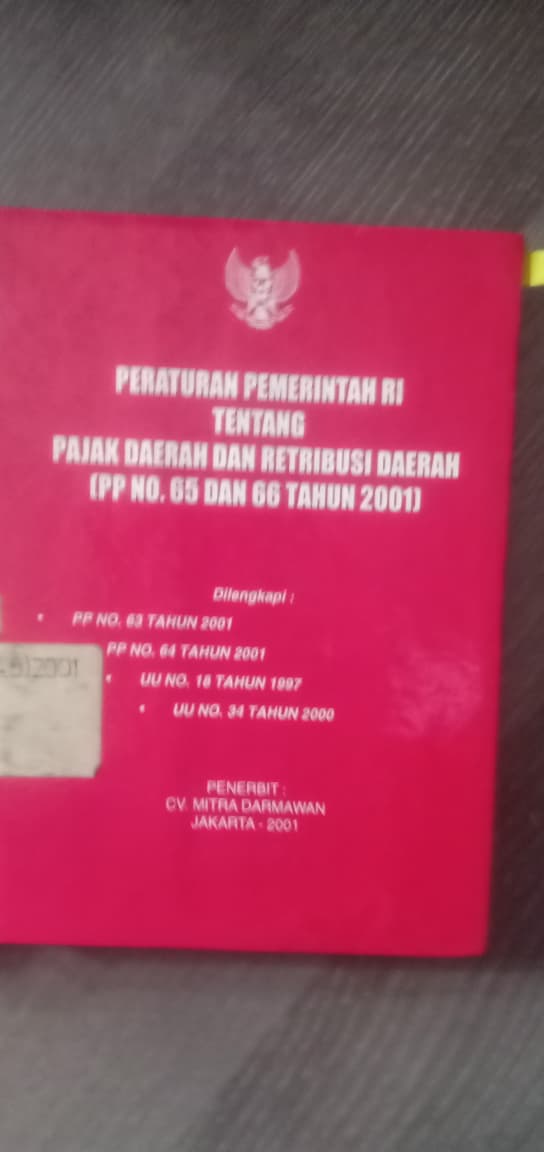 Cover Peraturan Pemerintahan RI Tentang Pajak Daerah Dan Retribusi Daerah (99 NO. 65 Dan 66 Tahun 2001)
