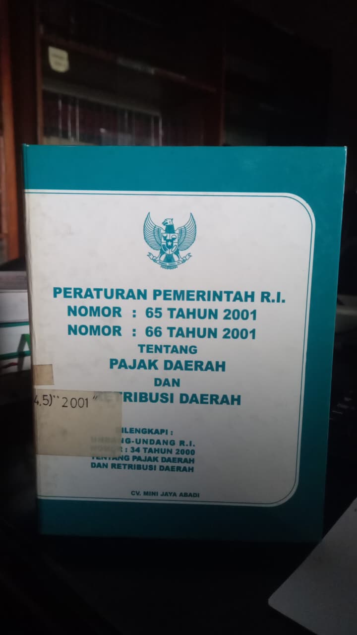 Cover Peraturan Pemerintah R.I Nomor : 65 Tahun 2001, Nomor : 66 Tahun 2001 Tentang Pajak Daerah Dan Retribusi Daerah