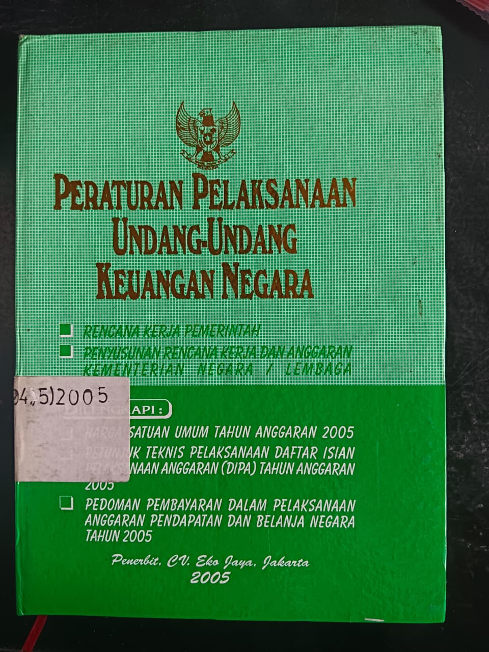 Cover Peraturan Pelaksanaan Undang-Undang Keuangan Negara 
*Rencana Kerja Pemerintah
*Penyusunan Rencana Kerja Dan Anggaran Kementrian Negara / Lembaga