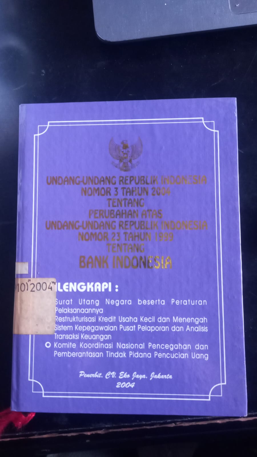 Cover Undang - Undang Republik Indonesia Nomor 3 Tahun 2004 Tentang Perubahan Atas Undang - Undang Republik Indonesia Nomor 23 Tahun 1999 Tentang Bank Indonesia
