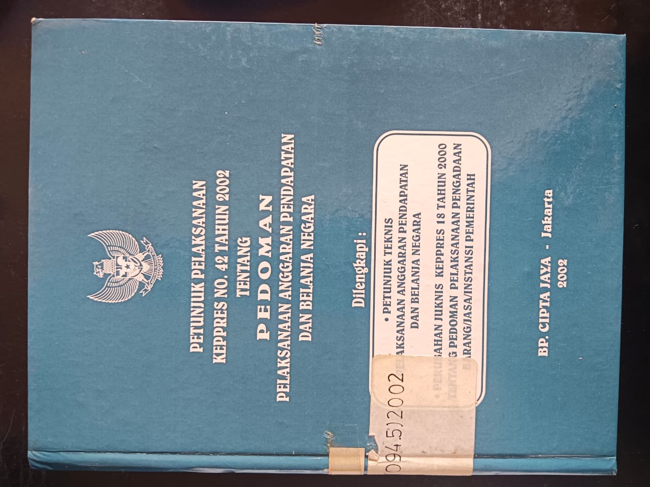 Cover Petunjuk Pelaksanaan Kepres No. 42 Tahun 2002 Tentang Pedoman Pelaksanaan Anggaran Pendapatan Dan Belanja NegaraPetunjuk Pelaksanaan Kepres No. 42 Tahun 2002 Tentang Pedoman Pelaksanaan Anggaran Pendapatan Dan Belanja Negara