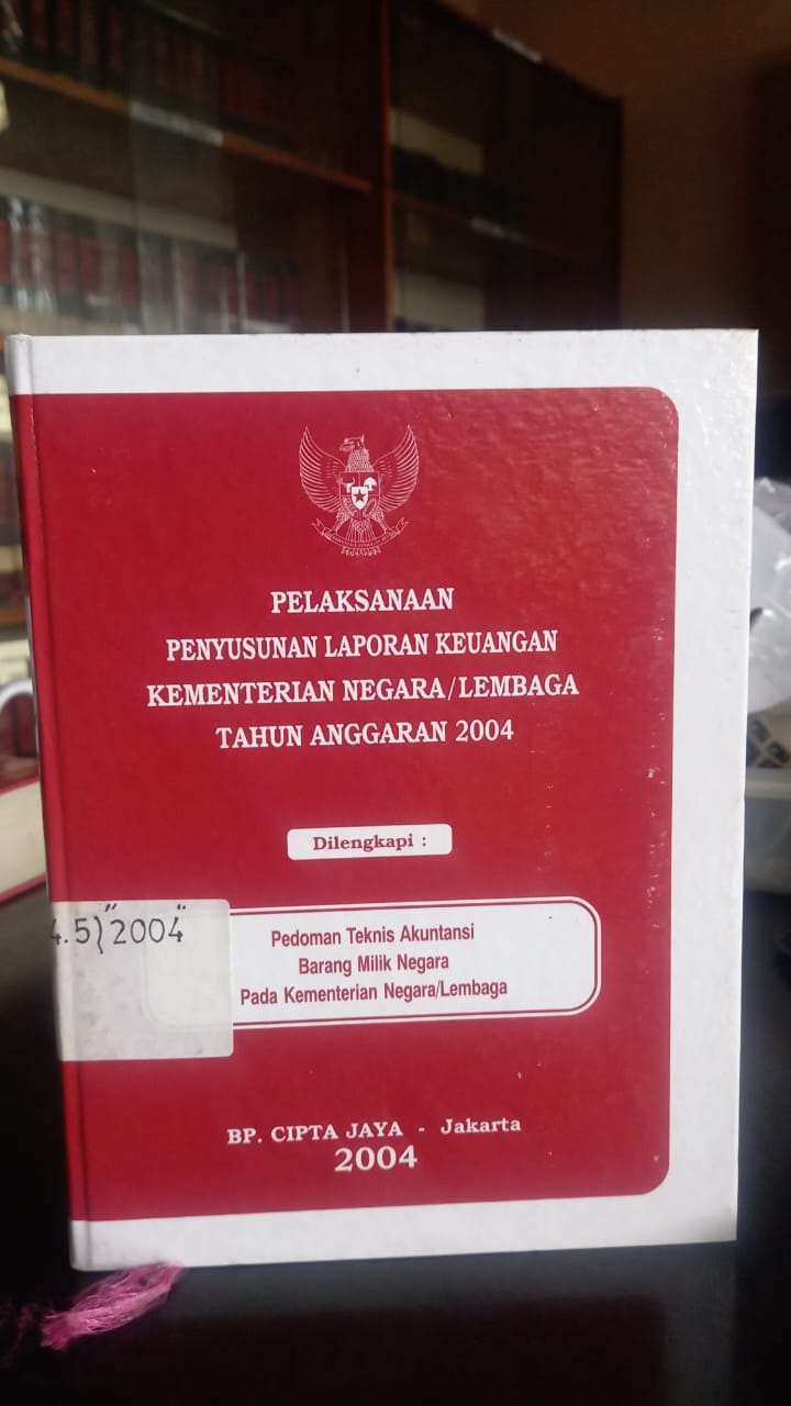 Cover Pelaksanaan Penyusunan Laporan Keuangan Kementrian Negara/Lembaga Tahun Anggaran 2004