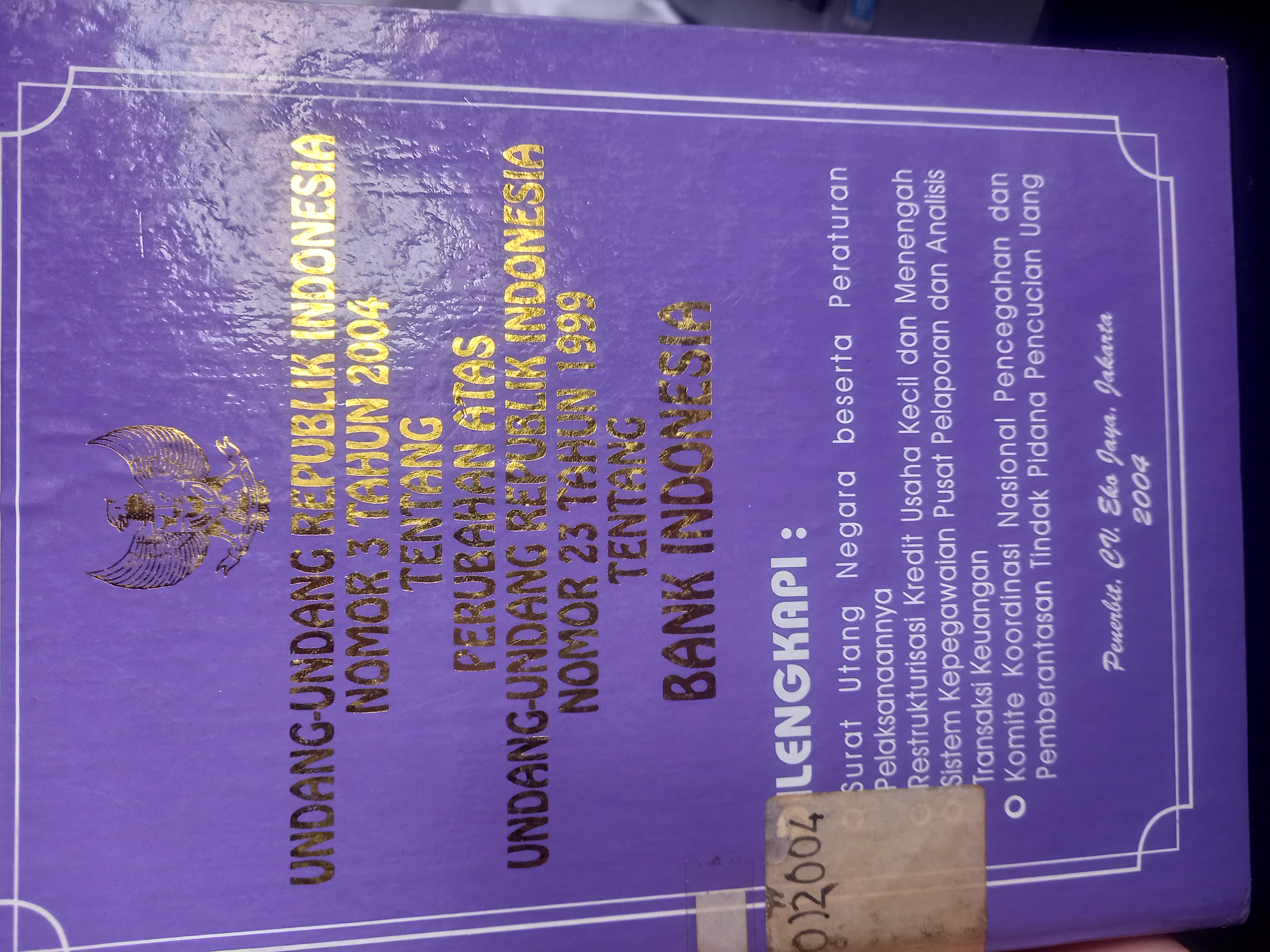 Cover Undang - Undang Republik Indonesia Nomor 3 Tahun 2004 Tentang Perubahan Atas Undang - Undang Republik Indonesia Nomor 23 Tahun 1999 Tentang Bank Indonesia