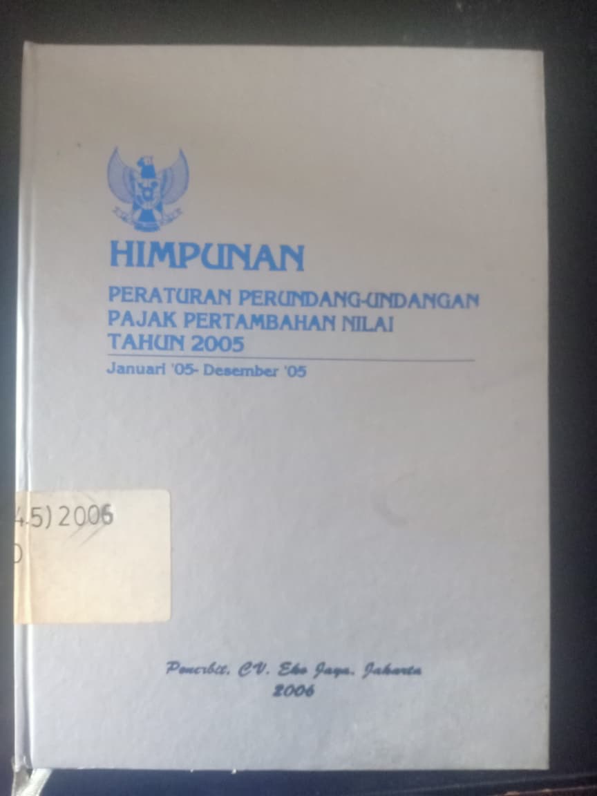 Cover Himpunan Peraturan Perundang-undang Pajak Pertambahan Nilai Tahun 2005 Januari '05 - Desember '05