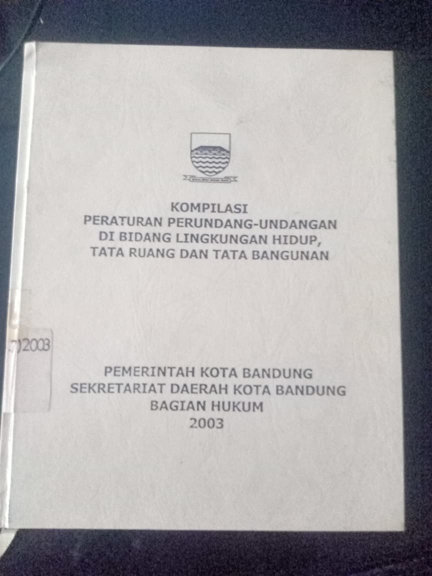 Cover Kompilasi Peraturan Perundang-Undang Di Bidang Lingkungan Hidup, Tata Ruang Dan Tata Bangunan