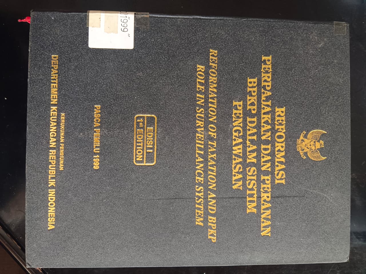 Cover Reformasi Perpajakan Dan Peranan BPKP Dalam Sistim Pengawasan Reformation Of Taxation and BPKP Role In Surveillance System Edisi 1 1st Edition pasca pemilu 1999
