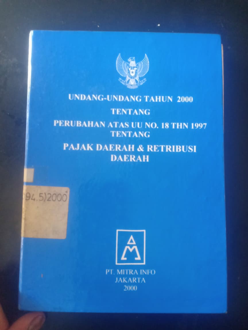 Cover Undang-Undang Tahun 2000 Tentang Perubahan Atas UU NO. 18 THM 1997 Tentang Pajak Daerah & Retribusi Daerah